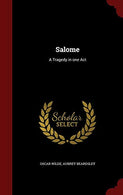 Salome: A Tragedy in one Act