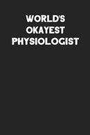 World's Okayest Physiologist: Blank Lined Career Notebook Journal