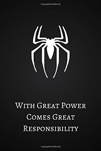 With Great Power Comes Great Responsibility: Superhero. Funny Gift for Men. Teens and Boys. Birthday Gift. 110 Pages. Blank Lined Journal (6x9) (Sup