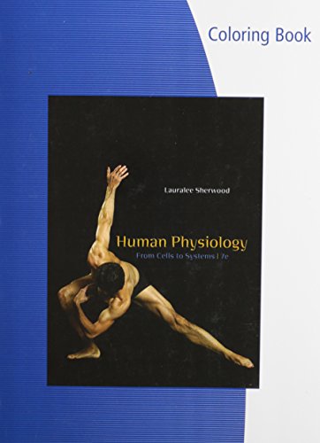 Coloring Book for Sherwood&rsquo;s Human Physiology: From Cells to Systems. 7th