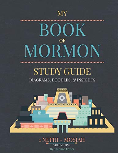 Book of Mormon Study guide: Diagrams. Doodles. & Insights