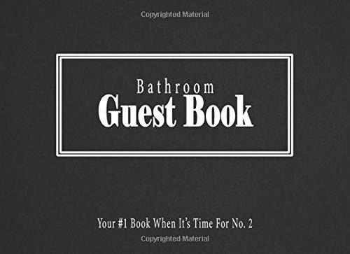 Bathroom Guest Book: Your #1 Book When Its Time For No. 2 (Black Edition)