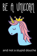 Be a Unicorn: Blank Lined Notebook | Funny Adult Journal Gift for Work. Friends and Family