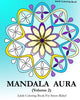 Mandala Aura Volume 2: Adult Coloring Book