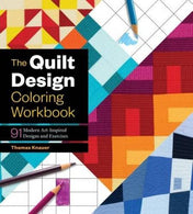 The Quilt Design Coloring Workbook: 91 Modern Art&ndash;Inspired Designs and Exercises