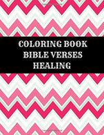 Coloring Book Bible Verses Healing: Christian Scripture Coloring Book Large