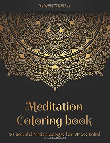 Meditation Coloring Book: 50 beautiful Mandala designs for Stress Relief. Adult Coloring Book: Mandala coloring pages with intricate patterns and  b