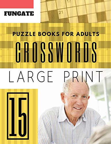 Crossword Puzzle Books for Adults: Fungate 50 Large Print Crosswords Puzzles to Keep you Entertained for Hours (Find a Word for Adults & Seniors