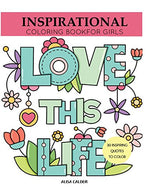 Inspirational Coloring Book for Girls: Inspiring Quotes to Color (Coloring Books for Girls)