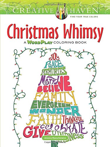 Creative Haven Christmas Whimsy: A WordPlay Coloring Book (Adult Coloring)
