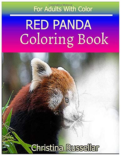 RED PANDA  Coloring Book For Adults With Color: RED PANDA   sketch coloring book  . Creativity and Mindfulness 80 Pictures
