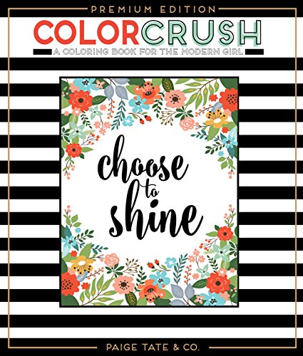 Color Crush: An Adult Coloring Book. Premium Edition (Inspirational Coloring. Journaling and Creative Lettering)