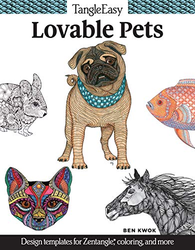 TangleEasy Lovable Pets: Design Templates for Zentangle(R). Coloring. and More (Design Originals)