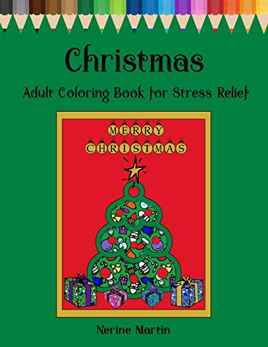 Christmas Adult Coloring Book For Stress Relief: Christmas Inspired Mandalas and Patterns