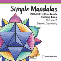 Simple Mandalas Coloring Book Volume 3 - Sacred Geometry