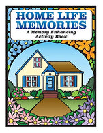 Home Life Memories: A Memory Enhancing Activity Book