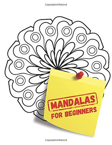 Mandalas for Beginners: Simple Coloring Book. Stress Less Coloring Book For Kid and Seniors. Easy Adult Coloring Books for Seniors. (50 Pages 8.5 x
