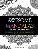 Awesome Mandalas: An Adult Coloring Book (Stress Relieving Patterns)