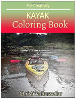 KAYAK Coloring book For Creativity: KAYAK  sketch coloring book  . Creativity and Mindfulness 80 Pictures