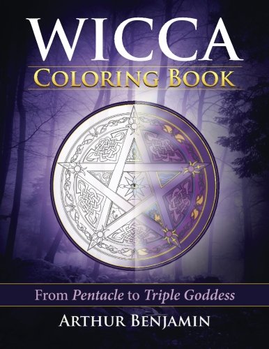 Wicca Coloring Book: From Pentacle to Triple Goddess