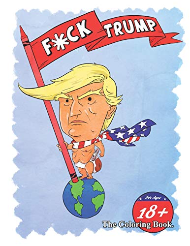 F*CK Trump: The Coloring Book