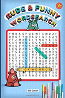 Rude and Funny Word Search: A Sweary Puzzle Book that's as Rude as F*ck