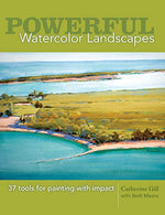 Powerful Watercolor Landscapes: Tools for Painting with Impact