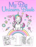 My Big Unicorn Book: A wonderful unicorn activity and coloring book for girls from 4 to 12 years with puzzles. 60 beautiful pictures for coloring an