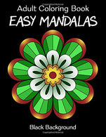 Adult Coloring Book: Easy Mandalas: Black Background
