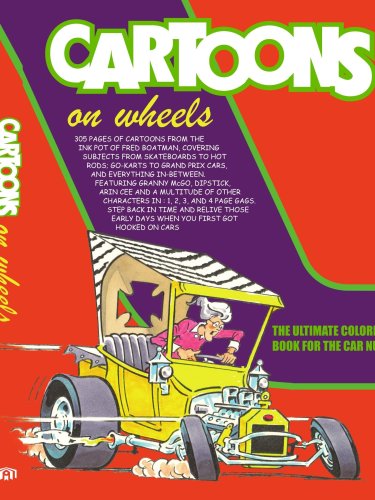 Cartoons On Wheels: THE ULTIMATE COLORING BOOK FOR THE CAR NUT