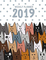 Weekly Planner 2019: For Cat Lovers