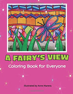 A Fairy's View Coloring Book for Everyone
