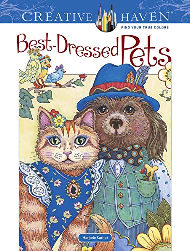 Creative Haven Best-Dressed Pets Coloring Book (Creative Haven Coloring Books)