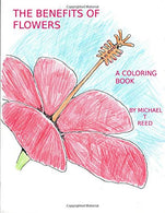 The Benefits of Flowers: A Coloring Book
