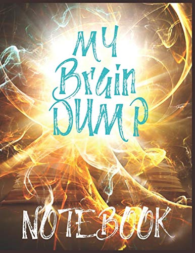 My Brain Dump Notebook: Funny And Fun Journal For Decluttering Your Brain