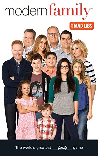 Modern Family Mad Libs (Adult Mad Libs)