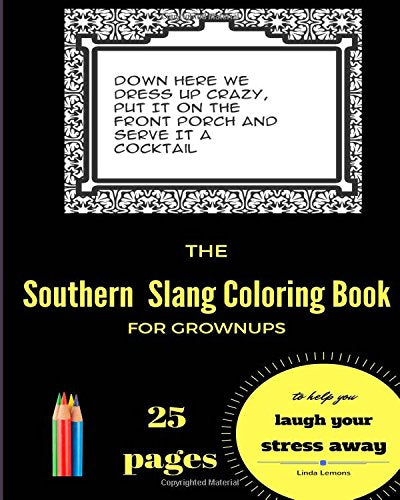 The Southern Slang Coloring Book for Grownups