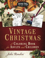 Vintage Christmas: A Coloring Book For Adults and Children (Vintage Vibes Coloring Books) (Volume 4)