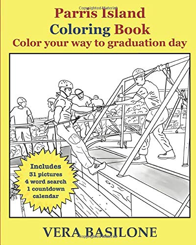 Parris Island Coloring Book: Color your way to graduation day