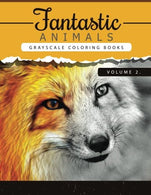 Fantastic Animals Book 2: Animals Grayscale coloring books for adults Relaxation Art Therapy for Busy People (Adult Coloring Books Series. grayscale