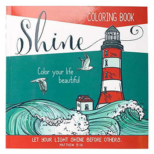 "Shine": Color Your Life Beautiful Inspirational Adult Coloring Book