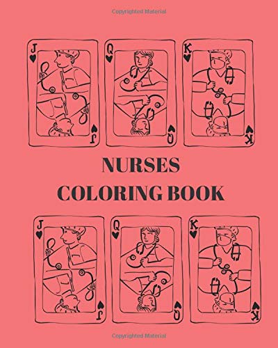 Nurses Coloring Book: Funny Nurse/CRNA/Medical Specialist Color Me in Coloring Book - Political Statement Sarcastic Adult Coloring Books