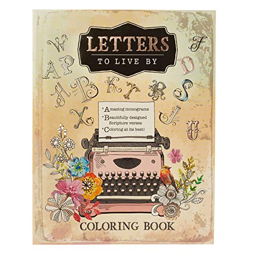 Letters to Live By: An Inspirational Adult Coloring Book