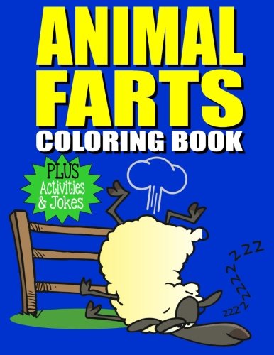 Animal Farts: Funny Farting Animals Coloring Book & Fart Activity Book For Kids: Includes Fart Jokes & Word Search Puzzles: Great Gift Idea