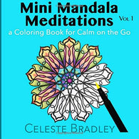 Mini Mandala Meditations Volume I: for Calm on the Go (Volume 1)