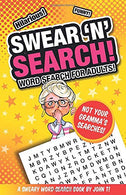 Swear 'N' Search!: Word Search for Adults - Not Your Gramma&rsquo;s Puzzles! (Crossword Puzzles and Word Searches)