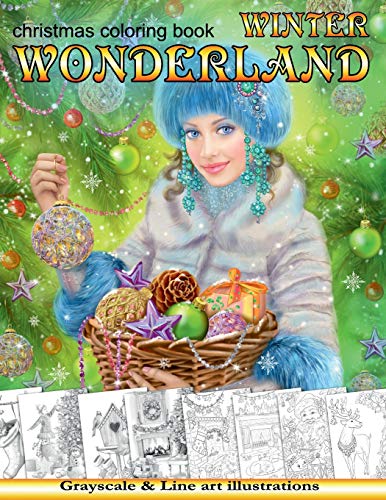 Winter Wonderland. Christmas coloring book for adults: Grayscale & Line art Coloring book