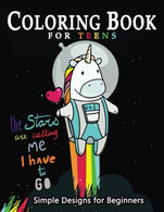 Coloring Book For Teens Simple Designs for Beginners: Many Cute and Easy Patterns to Color