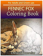 FENNEC FOX Coloring Book For Adults and Grown ups: FENNEC FOX  sketch coloring book  . Creativity and Mindfulness 80 Pictures