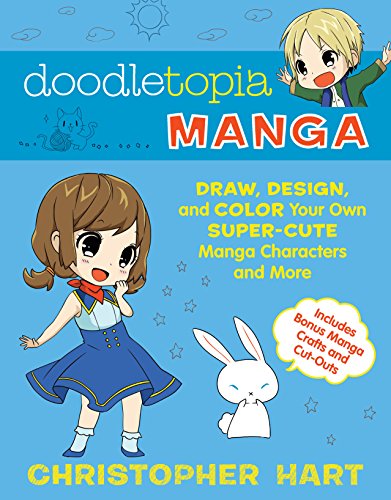 Doodletopia Manga: Draw. Design. and Color Your Own Super-Cute Manga Characters and More